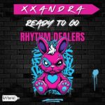 Xxandra – Ready To Go