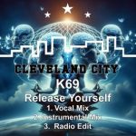 K69 – Release Yourself