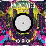 Hackwaves – I´m Coming