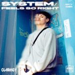 Clarkey – System / Feels So Right