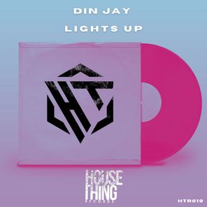 Din Jay – Lights Up