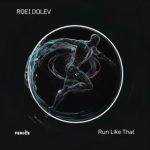 Roei Dolev – Run Like That