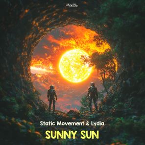 Static Movement, Lydia – Sunny Sun