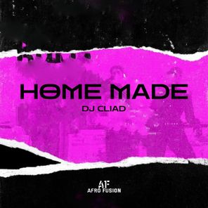 DJ Cliad – Home Made