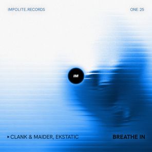 Ekstatic, Clank & Maider – Breathe In (feat. Ekstatic)