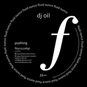 DJ Oil – Pushing