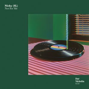 Bar Melodia, Nicky (SL) – Not for Me