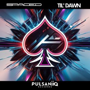 Spaded – Til’ Dawn