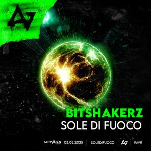 Bitshakerz, ACTIVATED Records – Sole Di Fuoco