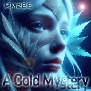 MM2BE – A Cold Mystery