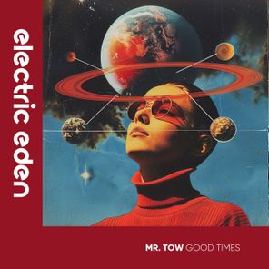 Mr. Tow – Good Times