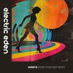 SKRØYS – Move Your Sexy Body
