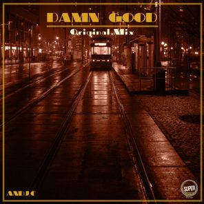 Andj C – Damn Good