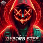 DIZLUNR – Gyborg Step