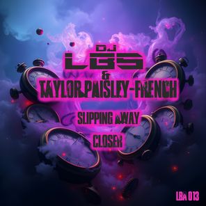 LBS, Taylor Paisley-French – Slipping away