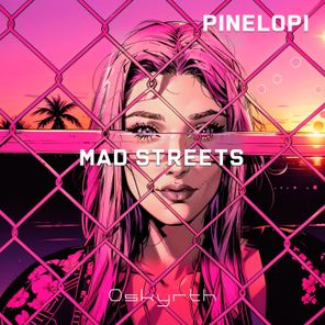 Pinelopi – Mad Streets