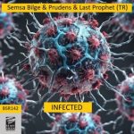 Semsa Bilge, Prudens – Infected