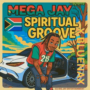 Bluenax, Mega Jay – Spiritual Groove