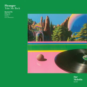 Hully Che, Fleanger – Take Me Back (Remixes)