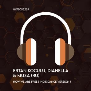 Muza (Ru), Ertan Koculu – Now We Are Free ( Indie Dance Version )