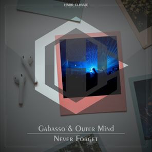 Gabasso, Outer Mind – Never Forget