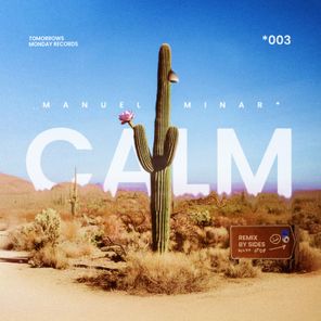 Sides, Manuel Minar – Calm