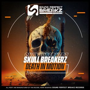 SKULL BREAKERZ – Death in motion