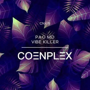 Pao Mo – Vibe Killer
