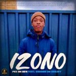Vandre De Deejay, Pex An OO’s – Izono
