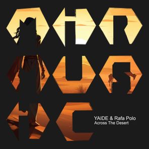 YAIDE, Rafa Polo – Across the Desert