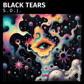 S.D.J., Deep wave echo – Black Tears