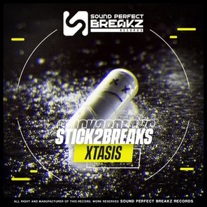 STICK2BREAKS – XTASIS