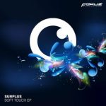 Surplus – Soft Touch EP