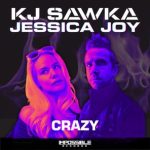 KJ Sawka, Jessica Joy – Crazy