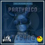 PartyRico – This Is Techno