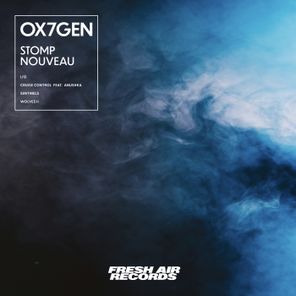 Anushka, OX7GEN – Stomp Nouveau