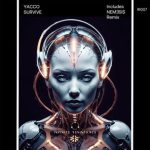 NEM3SI$, Yacco – Survive