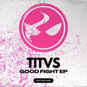 Titvs – Good Fight EP