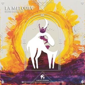Cafe De Anatolia, David Zanellati – La Melodia