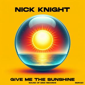 Nick Knight – Give Me The Sunshine