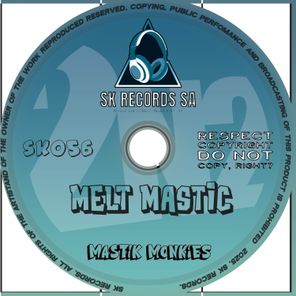 MELT MASTIC – Mastik Monkies