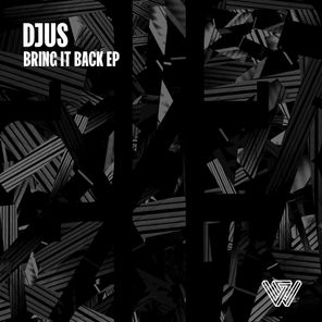 DJUS – Bring It Back