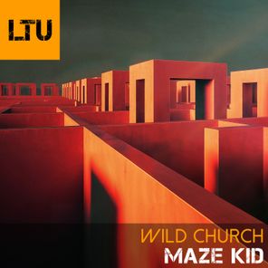 Wild Church – Maze Kid