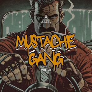 Alex Sunders, M Dibby Love - Mustache Gang, Vol. 28 1 Alex Sunders, M Dibby Love – Mustache Gang, Vol. 28