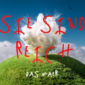 DAS MAER – Sie sind reich