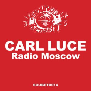 Pop Panic, Carl Luce – Radio Moscow
