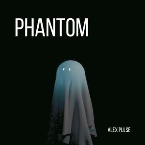 Alex Pulse – Phantom