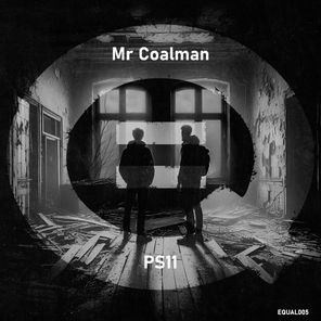 PS11, Mr Coalman – EQUAL005