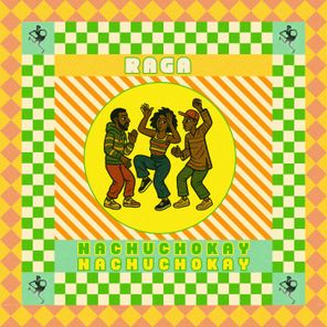 Raga – Nachuchokay