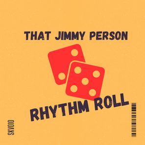 That Jimmy Person – Rhythm Roll